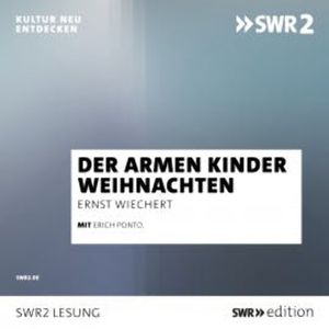 Der armen Kinder Weihnachten, Ernst Wiechert