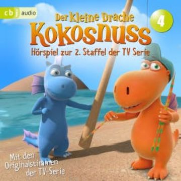 Der Kleine Drache Kokosnuss - Hörspiel zur 2. Staffel der TV-Serie 04 audiobook, Ingo Siegner