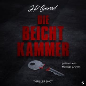 Die Beichtkammer audiobook, J.P. Conrad