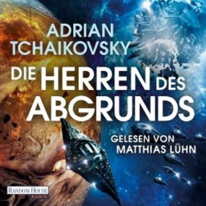 Die Herren des Abgrunds, Adrian Tchaikovsky