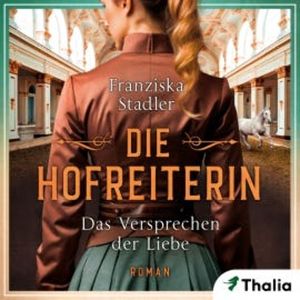 Die Hofreiterin - Das Versprechen der Liebe, Franziska Stadler