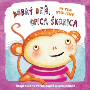 Dobrý deň, opica Škorica, Peter Stoličný