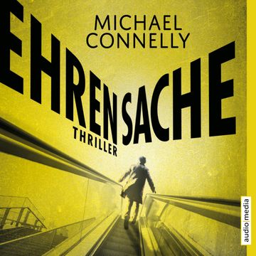 Ehrensache audiobook, Michael Connelly