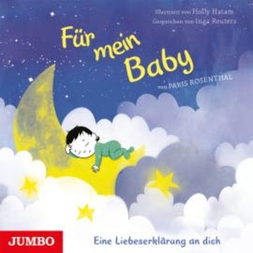 Für mein Baby. Eine Liebeserklärung an dich audiobook, Paris Rosenthal