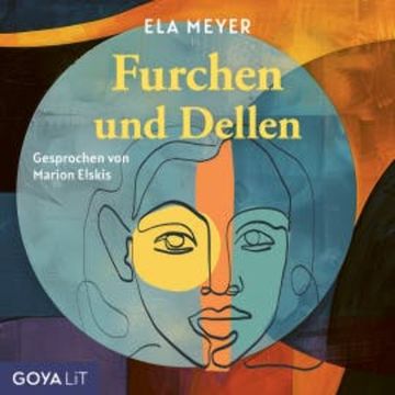 Furchen und Dellen audiobook, Ela Meyer