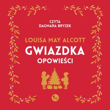 Gwiazdka. Opowieści audiobook, Louisa May Alcott
