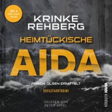 Heimtükische AIDA: Kreuzfahrtkrimi Teil 5 audiobook, Krinke Rehberg