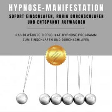 Hypnose-Manifestation: Bewährte Hypnose zum Einschlafen und Durchschlafen audiobook, Institut für angewandte Hypnose