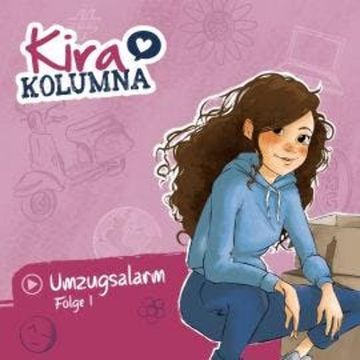 Kira Kolumna, Folge 1: Umzugsalarm audiobook, Matthias von Bornstädt