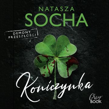 Koniczynka audiobook, Natasza Socha