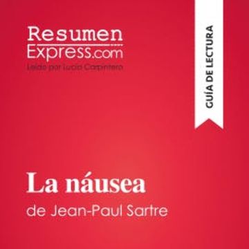 La náusea de Jean-Paul Sartre (Guía de lectura) audiobook, ResumenExpress