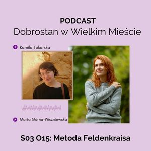 Metoda Feldenkraisa - Marta Górna-Wiszniewska, Kamila Tokarska