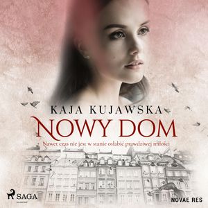 Nowy dom, Kaja Kujawska