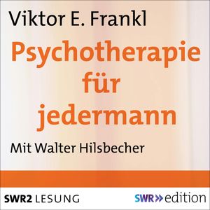 Psychotherapie für jedermann, Viktor E. Frankl