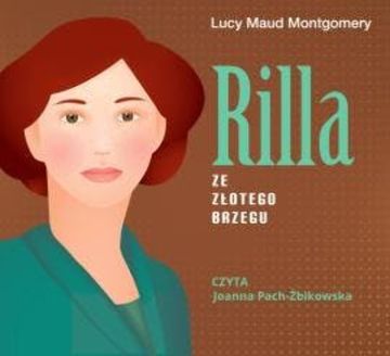 Rilla ze Złotego Brzegu audiobook, Lucy Maud Montgomery