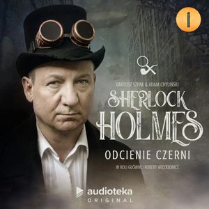 Sherlock Holmes. Odcienie czerni. Odcinek 1, Adam Chyliński, Bartosz Szpak