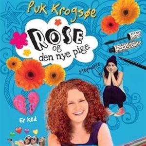Sommerfugleserien: Rose og den nye pige, Puk Krogsøe