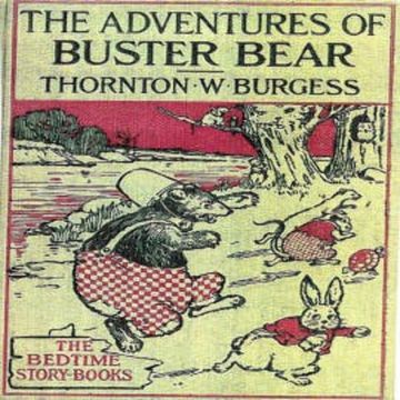 The Adventures of Buster Bear audiobook, Thornton W. Burgess