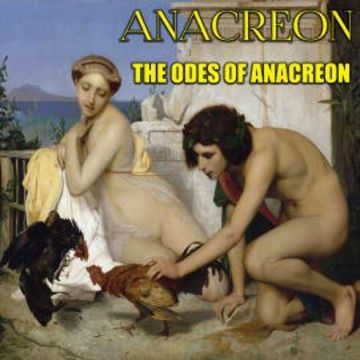 The Odes of Anacreon audiobook, Anacreon