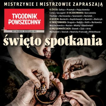Tygodnik Powszechny - Wydanie Specjalne: Święto Spotkania audiobook, Tygodnik Powszechny