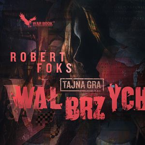 Wałbrzych. Tajna gra, Robert Foks