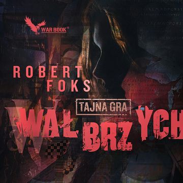 Wałbrzych. Tajna gra, Robert Foks