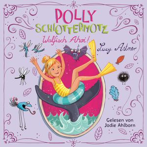 Walfisch ahoi!, Lucy Astner