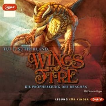 Die Prophezeiung der Drachen (Wings of Fire 1) audiobook, Tui T. Sutherland