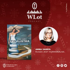 WLot 42: Anna Janko - Dusza jest hormonalna, Wydawnictwo Literackie