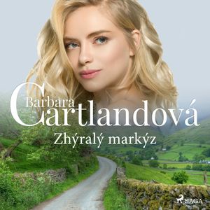 Zhýralý markýz, Barbara Cartlandová