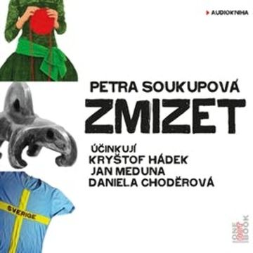 Zmizet audiobook, Petra Soukupová