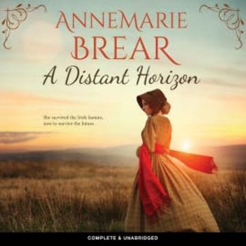 A Distant Horizon audiobook, AnneMarie Brear