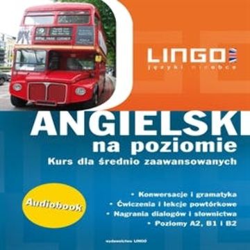 Angielski na poziomie. Kurs dla średnio zaawansowanych audiobook, Gabriela Oberda