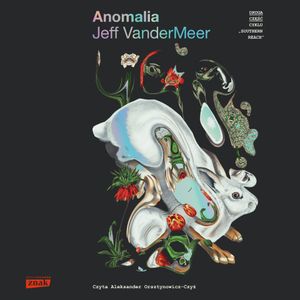 Anomalia. Southern Reach. Tom 2, Jeff Vandermeer