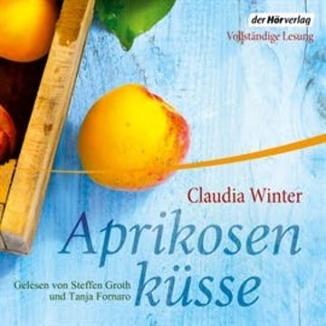 Aprikosenküsse audiobook, Claudia Winter