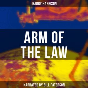 Arm of the Law, Harry Harrison