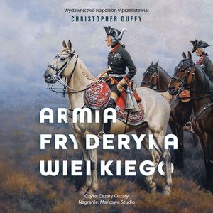 Armia Fryderyka Wielkiego, Christopher Duffy