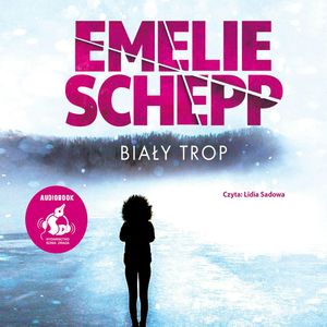 Biały trop, Emelie Schepp
