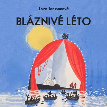Bláznivé léto, Tove Janssonová