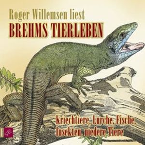Brehms Tierleben - Kriechtiere, Lurche, Fische, Insekten, niedere Tiere, Alfred E. Brehm