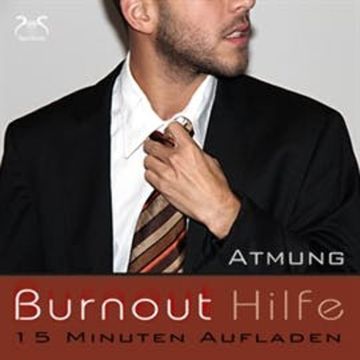 Burnout Hilfe: 15 Minuten Aufladen - Schwerpunkt Atmung - Autogenes Training audiobook, Franziska Diesmann
