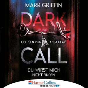 Dark Call - Du wirst mich nicht finden, Mark Griffin