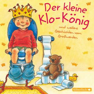 Der kleine Klo-König, Sandra Grimm