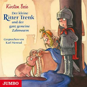 Der kleine Ritter Trenk und der ganz gemeine Zahnwurm, Kirsten Boie