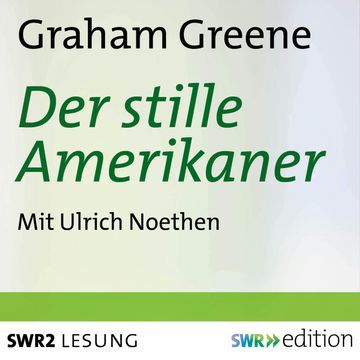Der stille Amerikaner audiobook, Graham Greene