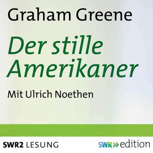 Der stille Amerikaner, Graham Greene