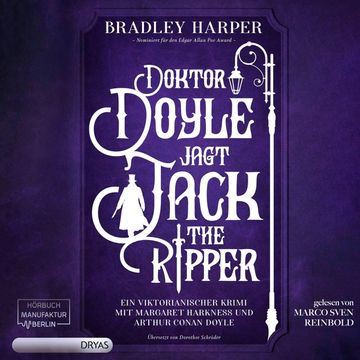 Doktor Doyle jagt Jack the Ripper - Ein viktorianischer Krimi mit Margaret Harkness und Arthur Conan Doyle, Band 1 (ungekürzt) audiobook, Bradley Harper
