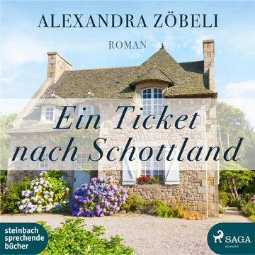 Ein Ticket nach Schottland audiobook, Alexandra Zöbeli