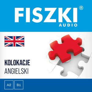 FISZKI audio – angielski – Kolokacje, Patrycja Wojsyk