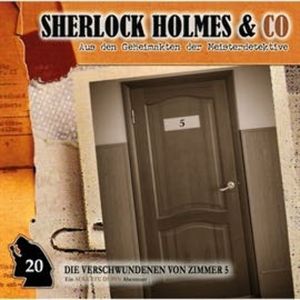 Die Verschwundenen von Zimmer 5 (Sherlock Holmes & Co 20), Thomas Tippner